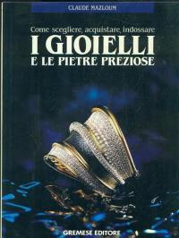 I gioielli e le pietre preziose