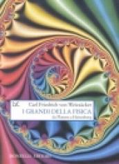 I grandi della fisica da Platone a Heisenberg