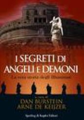 I segreti di Angeli e Demoni. La vera storia degli …