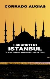 I segreti di Istanbul. Storie, luoghi e leggende di una …
