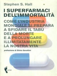 I superfarmaci dell'immortalità. Come l'industria mondiale si prepara a sfidare …