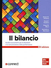 Il bilancio. Analisi economiche per le decisioni e la comunicazione …