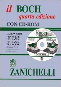 Il Boch. Dizionario francese-italiano, italiano-francese. Con CD-ROM