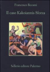 Il caso Kakoiannis-Sforza