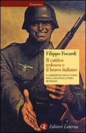 Il cattivo tedesco e il bravo italiano. La rimozione delle …