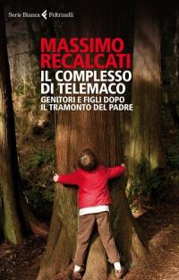 Il complesso di Telemaco. Genitori e figli dopo il tramonto …