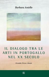 Il dialogo tra le arti in Portogallo nel XX secolo. …