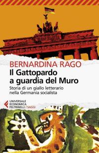 Il Gattopardo a guardia del muro. Storia di un giallo …