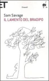 Il lamento del bradipo: In cui si narra la storia …