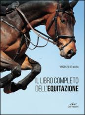 Il libro completo dell'equitazione. L'allenamento e i diversi tipi di …