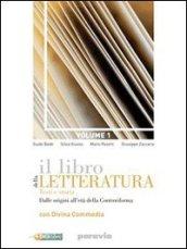 Il libro della letteratura. Per le Scuole superiori. Con espansione …