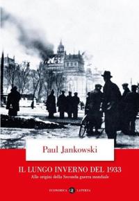 Il lungo inverno del 1933. Alle origini della seconda guerra …
