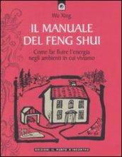 Il manuale del feng shui. Come far fluire l'energia negli …