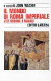 Il mondo di Roma imperiale. Vita urbana e rurale (Vol. …