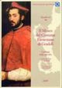 Il museo del costume farnesiano di Gradoli. Catalogo della raccolta. …
