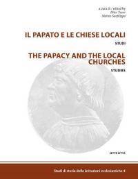 Il papato e le chiese locali. Studi-The papacy and the …