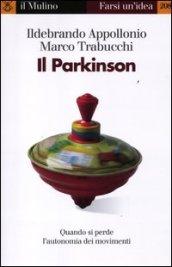 Il Parkinson. Quando si perde l'autonomia nei movimenti