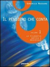 Il pensiero che conta. Per i Licei e gli Ist. …