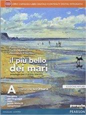 Il più bello dei mari. Vol. A. Corso di scrittura-Didatsore. …