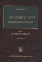 Il processo civile. Sistema e problematiche. I soggetti e gli …