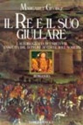 Il re e il suo giullare. L'autobiografia di Enrico VIII …