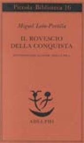 Il rovescio della Conquista. Testimonianze azteche, maya e inca