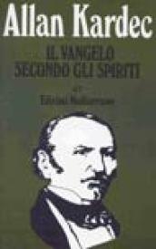 Il vangelo secondo gli spiriti (Vol. 2)