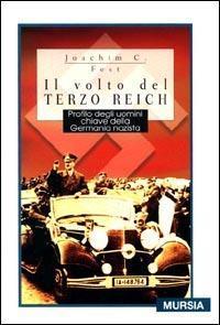 Il volto del Terzo Reich. Profilo degli uomini chiave della …