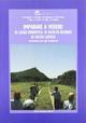 Imparare a vedere. Se leggo dimentico, se ascolto ricordo, se …