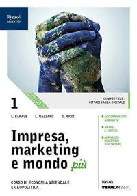 Impresa, marketing e mondo più. (Adozione tipo B). Per le …