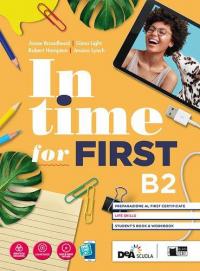 In time for first. Student's book-Workbook. Per le Scuole superiori. …