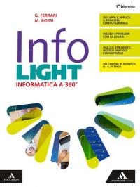 Infolight. Per il primo biennio di Licei e Ist. magistrali. …