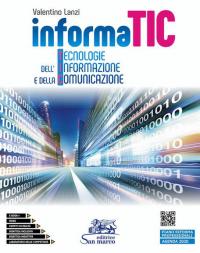 Informatic. Tecnologie dell'informazione e della comunicazione. Con Laboratorio delle competenza. …