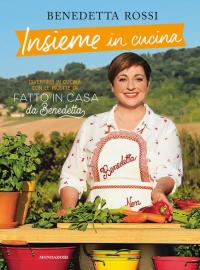 Insieme in cucina. Divertirsi in cucina con le ricette di …