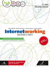 Internetworking. Sistemi e reti. Per la 5ª classe degli Ist. …