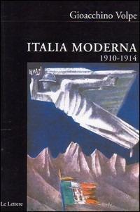 Italia moderna. 1910-1914 (Vol. 3)