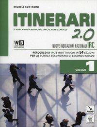 Itinerari di IRC 2.0. Per le Scuole superiori. Con DVD. …