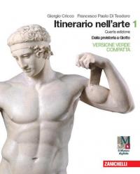 Itinerario nell'arte. Ediz. verde compatta. Per le Scuole superiori. Con …