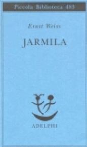 Jarmila. Una storia d'amore boema