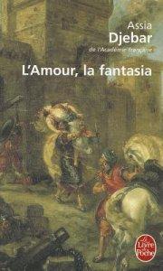 L'Amour, la Fantasia [Lingua francese]