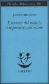 L'anima del mondo e il pensiero del cuore: 481
