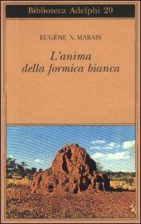 L'anima della formica bianca: 20