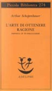 L'arte di ottenere ragione esposta in 38 stratagemmi