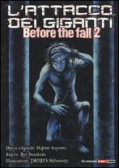 L'attacco dei giganti. Before the fall (Vol. 2)
