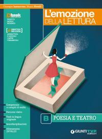 L'emozione della lettura. Per il biennio delle Scuole superiori. Con …