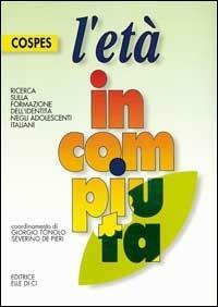 L'età incompiuta. Ricerca sulla formazione dell'identità negli adolescenti italiani