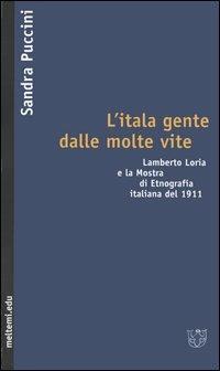 L'itala gente dalle molte vite. Lamberto Loria e la mostra …