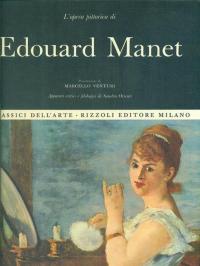 L'opera completa di Edouard Manet.