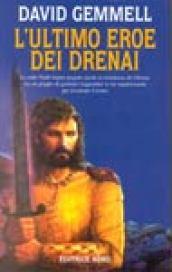 L'ultimo eroe dei Drenai