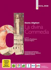 La Divina Commedia. Nuova edizione integrale aggiornata al nuovo esame …